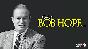 American Masters: This Is Bob Hope