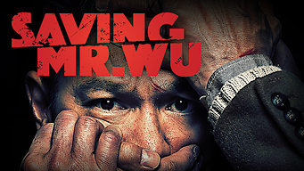 Saving Mr. Wu
