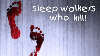 Sleepwalkers Who Kill